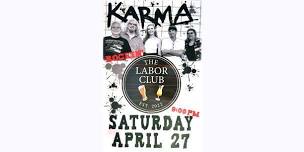 Karma @ The Labor Club !