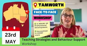 TAMWORTH, Teaching Strategies & Behaviour Support: WORKSHOP