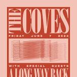 The Coves, A Long Way Back & Elmer Glueskin