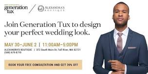 Join Generation Tux and perfect your wedding look!