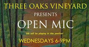 Open MIC at Three Oaks Vineyard with Featured Artist Ralph Leeseberg!