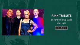 P!nk Tribute @ the Emu Hotel!