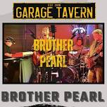 BROTHER PEARL @ GarageTavern