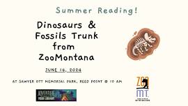 Dinosaurs & Fossils Trunk from ZooMontana – Reed Point