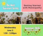 Be Well Summer Series: Getting Started with Homeopathy