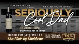 SERIOUSLY COOL DAD - Join Us for a Father's Day to Remember! BOOKING ESSENTAIL