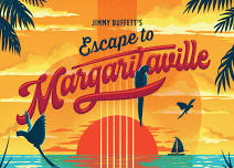 Jimmy Buffett’s Escape to Margaritaville