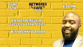 NetWORKs Cafe Presents: Entrepreneurial Success Strategies