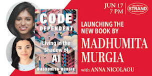 Madhumita Murgia + Anna Nicolaou: Code Dependent