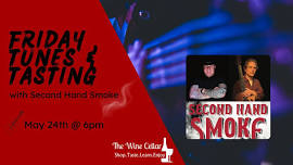 Friday Tunes & Tasting with Second Hand Smoke