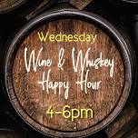 Wednesday wine & whiskey happy hour