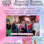 Power of Women Magazine NETWORKING EVENT