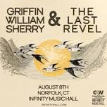 Griffin William Sherry & The Last Revel