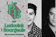 Ludovick Bourgeois: Les BB