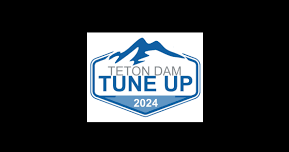 Teton Dam Tune-Up