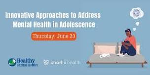 Innovative Approaches to Addressing Mental Health in Adolesence