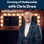 An Evening of Mediumship with Chris Drew