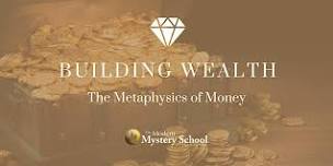 Building Wealth - The Metaphysics of Money