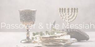 Passover and the Messiah