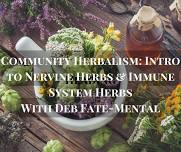 Intro to Community Herbalism & Nutritive Herbs