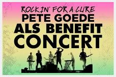 ROCKIN’ FOR A CURE: Pete Goede ALS Benefit Concert