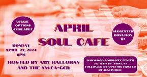 April Soul Cafe