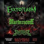 Ekktoplasm with Murdersome and Foretoken Saturday May 18th at Another Round