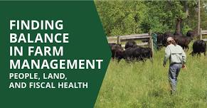 Finding Balance in Farm Management: People, Land, and Fiscal Health