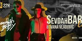 Sevdah Baby & Ivana Vladović live