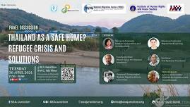 Panel Discussion “Is Thailand a Safe Home? Refugee Crisis & Solutions”