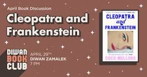 Diwan Bookclub: Cleopatra and Frankenstein