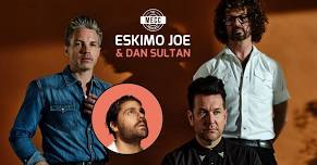 Eskimo Joe & Dan Sultan | Presented by the MECC & HIT Productions