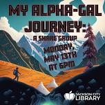 My Alpha-Gal Journey: A Share Group