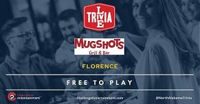 Live Trivia Nights at Mugshots Bar & Grill - Florence