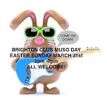 Brighton Club Easter Sunday Muso Day