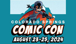 Colorado Springs Comic Con 2024 - Sunday