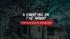 Haunting on the Mount  — Rocky Mount State Historic Site