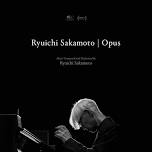 Ryuichi Sakamoto | Opus