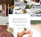 Mindful Musings with Kelling Home — Creake Abbey