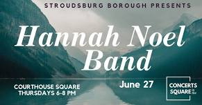 Concerts in the Square:  Hannah Noel Band