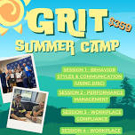 GRIT SUMMER CAMP (Condensed Session!)