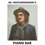 Dr. Westchesterson: Piano Bar Brunch