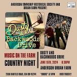 Music On The Farm: Country Night featuring Dusty & Backwoods Drive