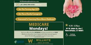 Copy of Medicare Mondays   Willhite Benefit Solutions,