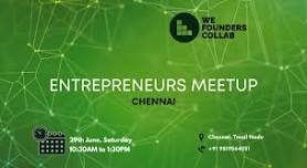 Entrepreneurs Meetup by We Founders Collab Chennai