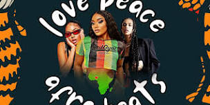 Love Peace And AfroBeats