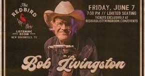 Bob Livingston @ The Redbird - 7:30 pm