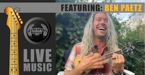 Live Music In The Garden ⋆ Ben Paetz