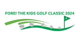 Fore! The Kids Golf Classic 2024