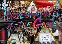 2nd Sunday Harvest Market @ The Grove